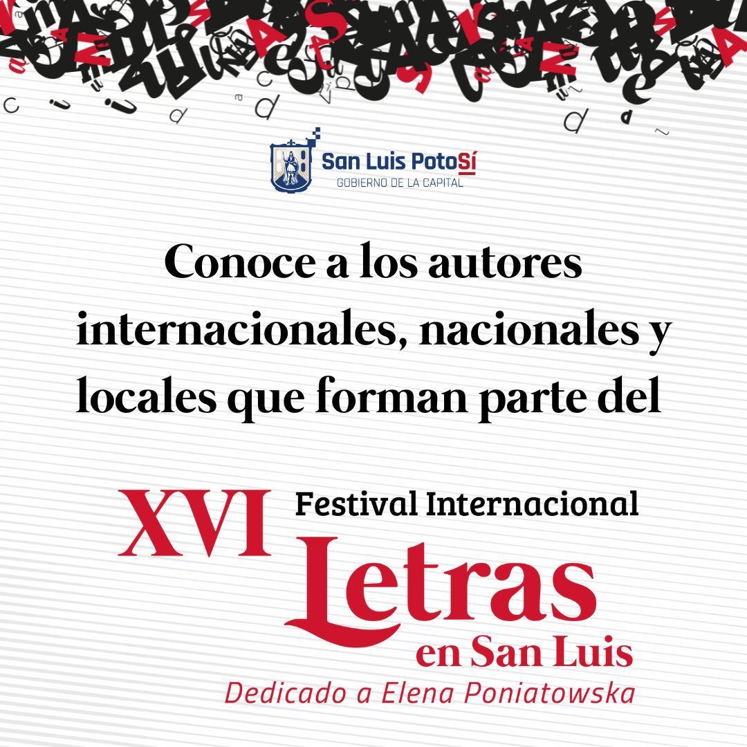 Conoce a los autores del XVI Festival Internacional Letras en San Luis