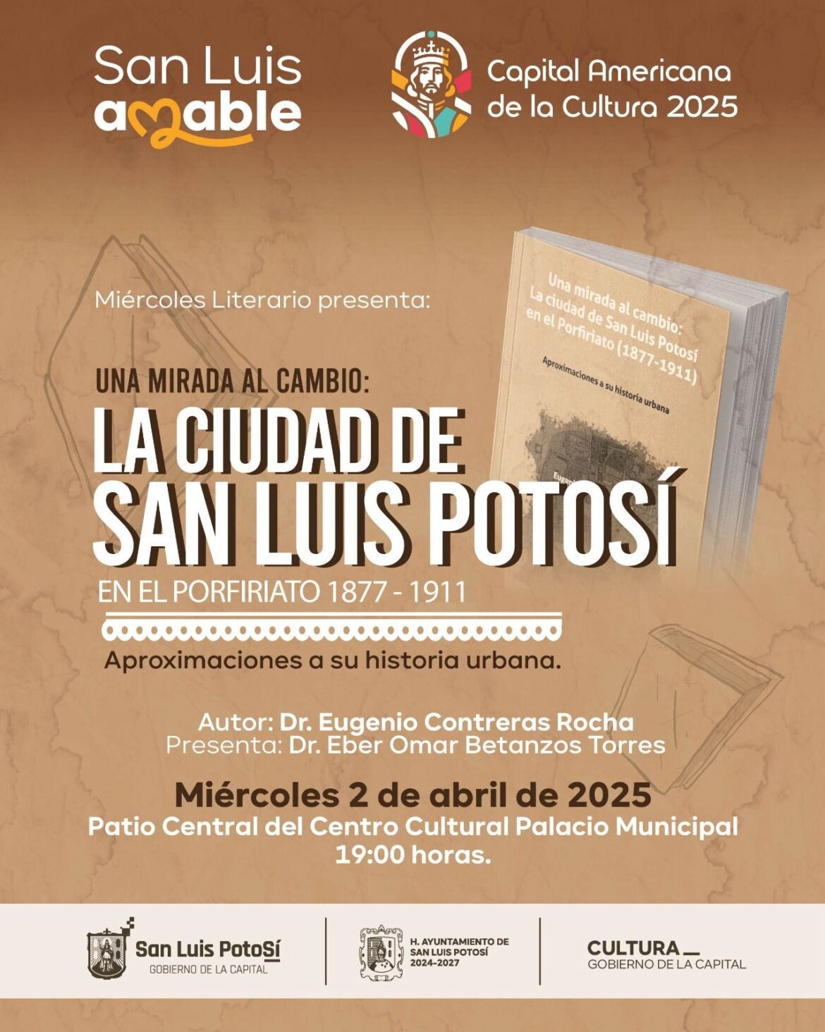 Se presenta el libro “La ciudad de San Luis Potosí en el Porfiriato 1877-1911” en el marco de Miércoles Literario